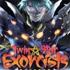 Twin Star Exorcists Opening 2 [HD] [1080p]