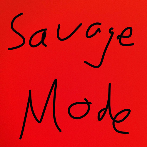 SAVAGE MODE feat. t racks & neff