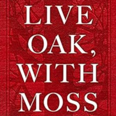 Access EPUB 📙 Live Oak, with Moss by Walt WhitmanKaren KarbienerBrian Selznick KINDL