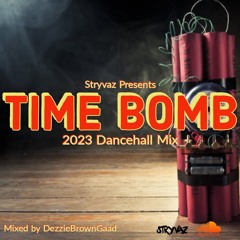 Time Bomb 2023 Dancehall Mix