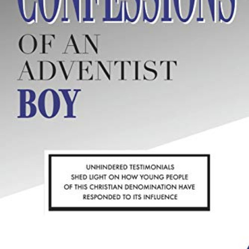 [VIEW] EBOOK ☑️ Confessions of an Adventist Boy by  J. D. Allen EPUB KINDLE PDF EBOOK
