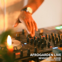 afrogarden live session 01 - AXXID
