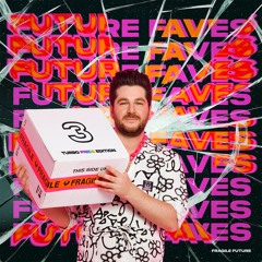 FUTURE FAVES #3 (TURBO PRIDE MIX)