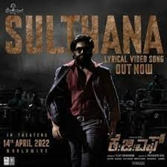 Sulthana(Telugu)Original | KGF Chapter 2