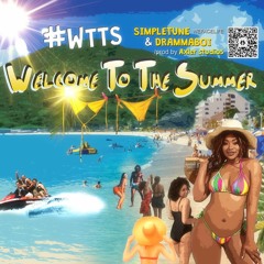 #WTTS Welcome To The Summer - Simpletune WeFACELife & DrammaBoi (prod & eng by AXLER)