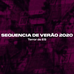 SEQUENCIA DE VERÃO 2020 - PRA VOCÊ EMBRAZAR EM QUALQUER LUGAR - insta: @terrordoes027