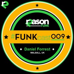 FUNKcast - 009  (Daniel Forrest)