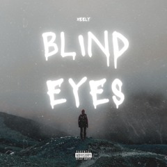 Blind Eyes (Prod. The Ushanka Boy)