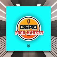 Agro - Food Market [Down 2 Earth Muzik] PREMIERE