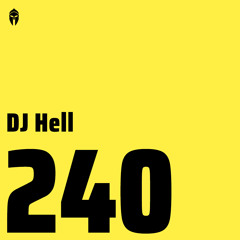 Bassiani invites Dj Hell / Podcast #240