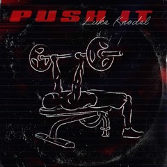 Luke Knodel - Push It [Free Download]