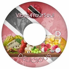 Delicious - Vibes4YourSoul