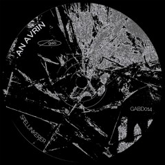 GABD014: An Avrin - Spelunkerer EP [Clips]