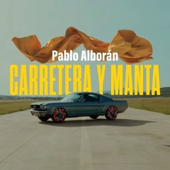 Pablo Alborán - Carretera y Manta (Martin MSG Remix)