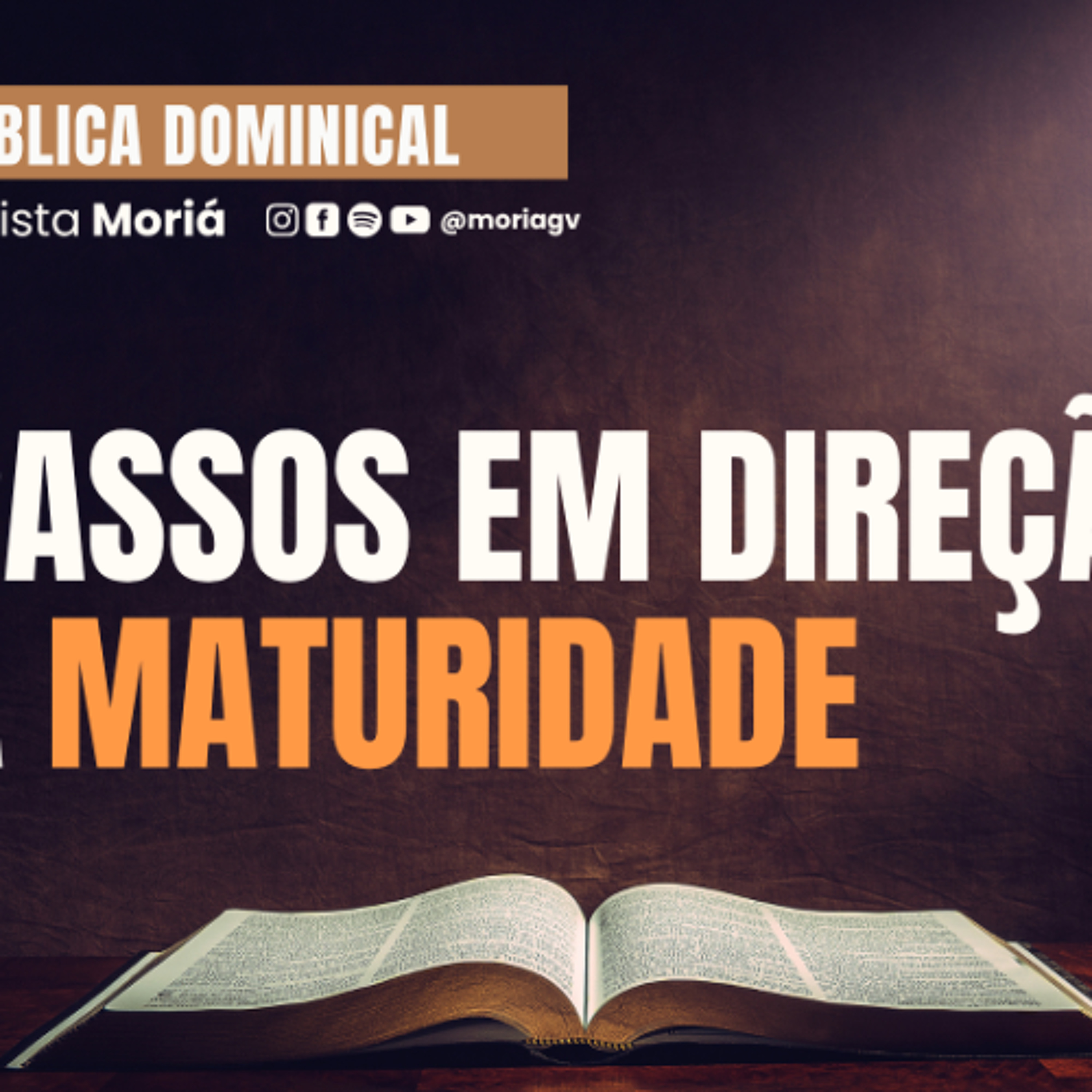 Passos em direção a maturidade - Pr. Harley Apolônio - Escola Bíblica Dominical [14.09.2025]