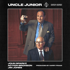 Uncle Junior (feat. Action Bronson)