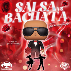 SALSA VS. BACHATA *ROMANTICAS* - (ROMEO SANTOS, PRINCE ROYCE, BAD BUNNY, RAUW, AVENTURA, MARC ANTHONY)