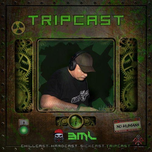 [TripCast] Sick Events pres. BML