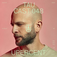 TAU Cast 048 - Upercent