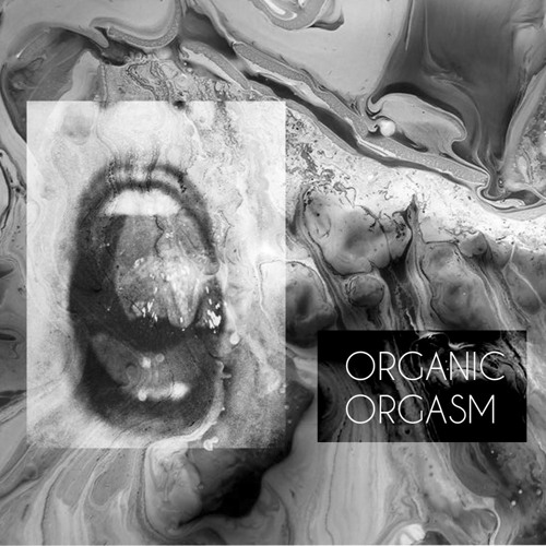 Organic Orgasm