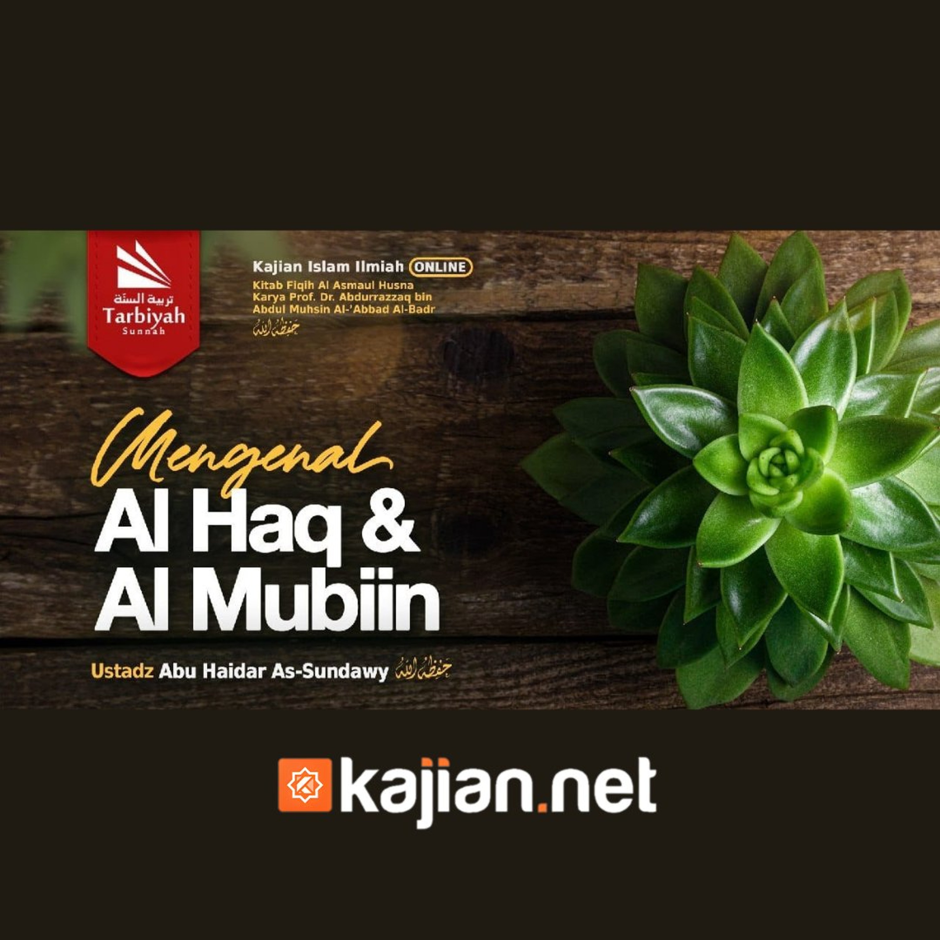 Mengenal Al-Haq & Al-Mubiin (Fiqih Asmaul Husna) #38 - Ustadz Abu Haidar As-Sundawy حفظه الله episode artwork