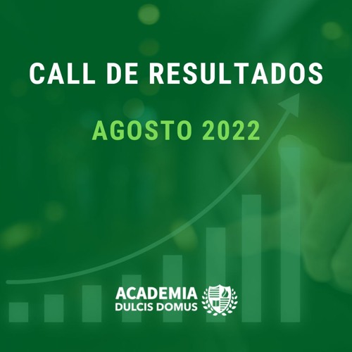 Call De Resultados | Agosto 2022