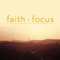 Faith In Focus - Episode 135 - Diving In The Deep Blue