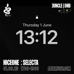 Niceone : Selecta | June 23 | Aaja Radio