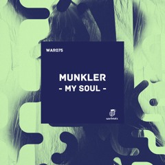 Munkler - My Soul (Original Mix)