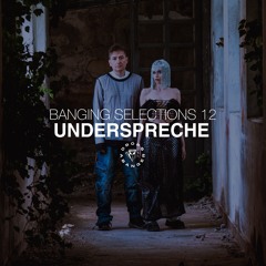 Banging Selections #13 by Underspreche