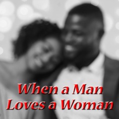 When a Man Loves a Woman | baritone cover