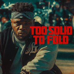 CHISENGA - TOO SOLID TO FOLD