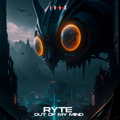 RYTE - Out Of My Mind