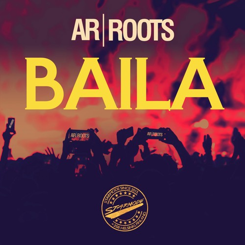 Ar|Roots & Starmode - Baila