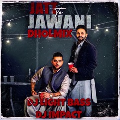 DBI Remix | Jatt de Jawani | Dilpreet Dhillon & Karan Aujla | DJ Light Bass Remix