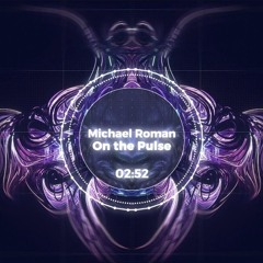 Michael Roman - On the Pulse [Free DL]