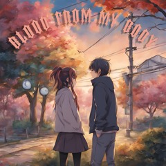 Blood From My Body (Feat. Natsuko)