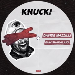 Davide Mazzilli - Boom Shakalaka - (Original Mix)