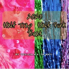 2023 Half Trap Half Funk Beat