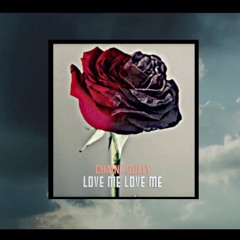 Chainz Gully - Love Me Love Me