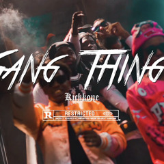 Kickkone - Gang Thingz