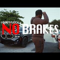 No Brakes