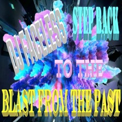 Step Back To The Blast Of The Past - Dj Drops Master Mix.MP3