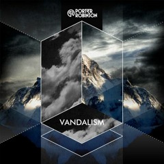 Porter Robinson - Vandalism (Rework) [unfinished]