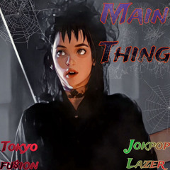 Main Thing ft. Jokpop Lazer (Prod. mercy!)