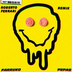 Farruko - Pepas (Roberto Ferrari Remix)