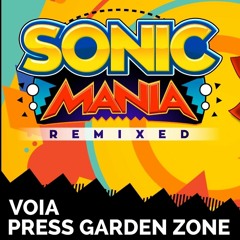 Sonic Mania - Press Garden Zone (Voia Remix)