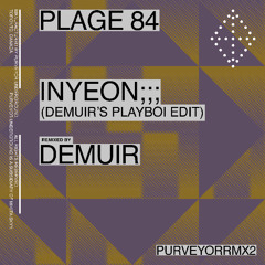 Plage 84 - Inyeon;;; (Demuir's Playboi Edit)