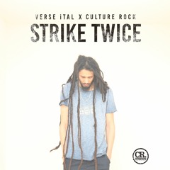 Verse iTal X Culture Rock - Strike Twice