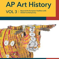 [FREE] KINDLE 📄 The Insider's Complete Guide AP Art History: Beyond the European Tra
